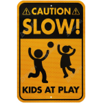 Reflective Aluminum Sign - Slow Down Kids At Play Reflective Aluminum Street Warning Sign